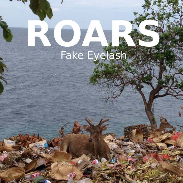 Roars - Fake eyelash EP